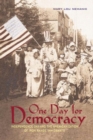 One Day for Democracy : Independence Day and the Americanization of Iron Range Immigrants - Book