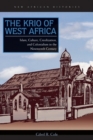 The Krio of West Africa : Islam, Culture, Creolization, and Colonialism in the Nineteenth Century - Book