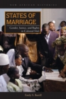 States of Marriage : Gender, Justice, and Rights in Colonial Mali - Book
