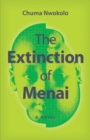 The Extinction of Menai : A Novel - Book