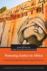 Pursuing Justice in Africa : Competing Imaginaries and Contested Practices - Book