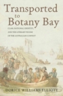 Transported to Botany Bay : Class, National Identity, and the Literary Figure of the Australian Convict - Book