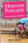 Monsoon Postcards : Indian Ocean Journeys - Book