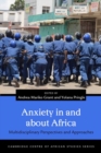 Anxiety in and about Africa : Multidisciplinary Perspectives and Approaches - Book