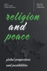 Religion and Peace : Global Perspectives and Possibilities - Book