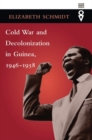 Cold War and Decolonization in Guinea, 1946-1958 - eBook