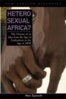 Heterosexual Africa? : The History of an Idea from the Age of Exploration to the Age of AIDS - eBook