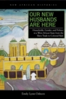 Our New Husbands Are Here : Households, Gender, and Politics in a West African State from the Slave Trade to Colonial Rule - eBook
