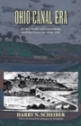 Ohio Canal Era : A Case Study of Government and the Economy, 1820-1861 - eBook