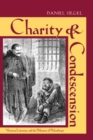 Charity and Condescension : Victorian Literature and the Dilemmas of Philanthropy - eBook