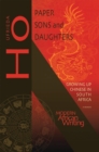 Paper Sons and Daughters : Growing up Chinese in South Africa - eBook