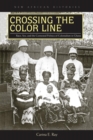 Crossing the Color Line : Race, Sex, and the Contested Politics of Colonialism in Ghana - eBook