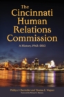 The Cincinnati Human Relations Commission : A History, 1943-2013 - eBook