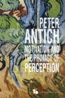 Motivation and the Primacy of Perception : Merleau-Ponty's Phenomenology of Knowledge - eBook