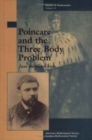 Poincare and the Three Body Problem - Book