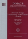 Network Design : Connectivity and Facilities Location - Book