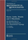 Knots, Links, Braids and 3-manifolds : An Introduction to the New Invariants in Low-Dimensional Topology - Book