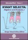 Kvant Selecta, Part 1 : Algebra and Analysis - Book