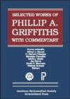 The Selected Works of Phillip A. Griffiths with Commentary : 4 Volume Set - Book