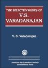 The Selected Works of V.S. Varadarajan - Book