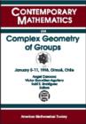 Complex Geometry of Groups : I Iberoamerican Congress on Geometry, January 5-11, 1998, Chile - Book