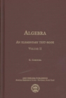 Algebra, an Elementary Text-Book for the Higher Classes of Secondary Schools and for Colleges, Part 2 - Book