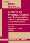 Lectures on Systems, Control and Information : Lectures at the Morningside Center of Mathematics - Book