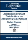Admissible Invariant Distributions on Reductive P-adic Groups - Book