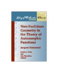 Non-euclidean Geometry in the Theory of Automorphic Functions - Book