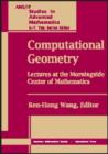 Computational Geometry : Lectures at the Morningside Center of Mathematics - Book