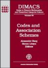 Codes and Association Schemes : DIMACS Workshop Codes and Association Schemes, November 9-12, 1999, DIMACS Center - Book