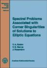 Spectral Problems Associated with Corner Singularities of Solutions to Elliptic Equations - Book