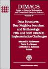 Data Structures, Near Neighbor Searches and Methodology : Fifth and Sixth DIMACS Implementation Challenges - Book