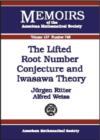 The Lifted Root Number Conjecture and Iwasawa Theory - Book