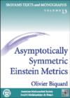 Asymptotically Symmetric Einstein Metrics - Book