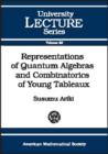 Representations of Quantum Algebras and Combinatorics of Young Tableaux - Book