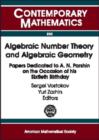 Algebraic Number Theory and Algebraic Geometry : Papers Dedicated to A.N. Parshin on the Occasion of His Sixtieth Birthday - Book