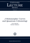 $J$-Holomorphic Curves and Quantum Cohomology - eBook