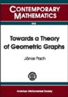 Towards a Theory of Geometric Graphs - Book