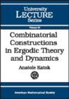 Combinatorial Constructions in Ergodic Theory and Dynamics - Book