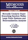 Mutually Catalytic Super Branching Random Walks : Large Finite Systems and Renormalization Analysis - Book