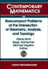 Noncompact Problems at the Intersection of Geometry, Analysis, and Topology : Proceedings of the Brezis-browder Conference, Noncompact Variational Problems and General Relativity, October 14-18, 2001, - Book