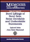 Borel Liftings of Borel Sets - Some Decidable and Undecidable Statements - Book