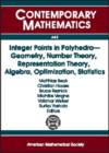 Integer Points in Polyhedra : Geometry, Number Theory, Representation Theory, Algebra, Optimization, Statistics - Book