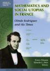 Mathematics and Social Utopias in France : Olinde Rodrigues and His Times - Book