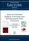 Zeros of Gaussian Analytic Functions and Determinantal Point Processes - Book