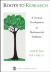 Roots to Research : A Vertical Development of Mathematical Problems - Book