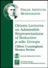 Ottawa Lectures on Admissible Representations of Reductive P-adic Groups - Book