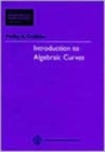 Introduction to Algebraic Curves - Book