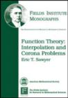 Function Theory : Interpolation and Corona Problems - Book